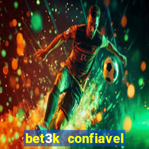 bet3k  confiavel